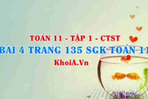 Bài 4 trang 135 SGK Toán 11 Tập 1 Chân trời sáng tạo
